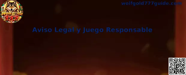 Aviso legal y juego responsable de Wolfgold 777