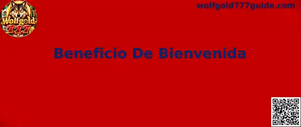 Beneficio De Bienvenida Wolfgold 777