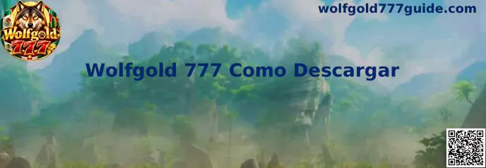 Guía de Wolfgold 777 Como Descargar