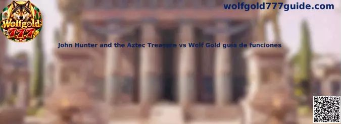 Comparación de funciones entre John Hunter and the Aztec Treasure y Wolf Gold
