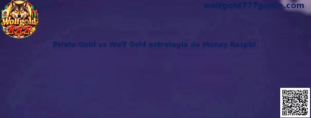 Imagen ilustrativa de la comparación entre Pirate Gold y Wolf Gold y sus funciones Money Respin