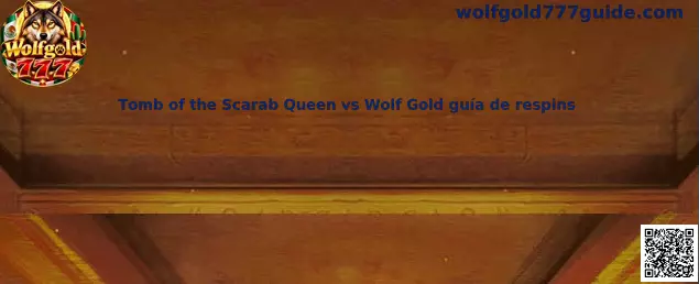 Comparación de Tomb of the Scarab Queen y Wolf Gold
