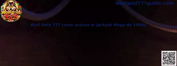 Guía de Wolf Gold 777 cómo activar el jackpot Mega de 1000x