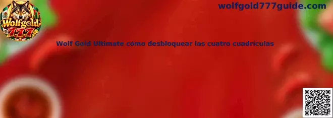 Guía de Wolf Gold Ultimate sobre cómo desbloquear las cuatro cuadrículas