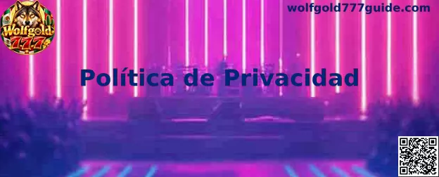 Información sobre privacidad de Wolfgold 777