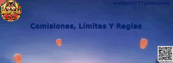 Guía informativa de Wolfgold 777 sobre comisiones, límites, depósitos y retiros