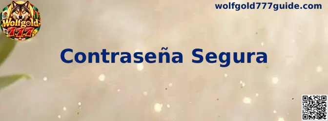 Guía de Contraseña Segura Wolfgold 777